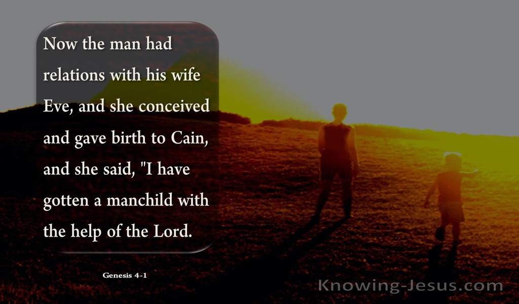 Genesis 4:1 Now The Man Had Relations With His Wife Eve (brown)